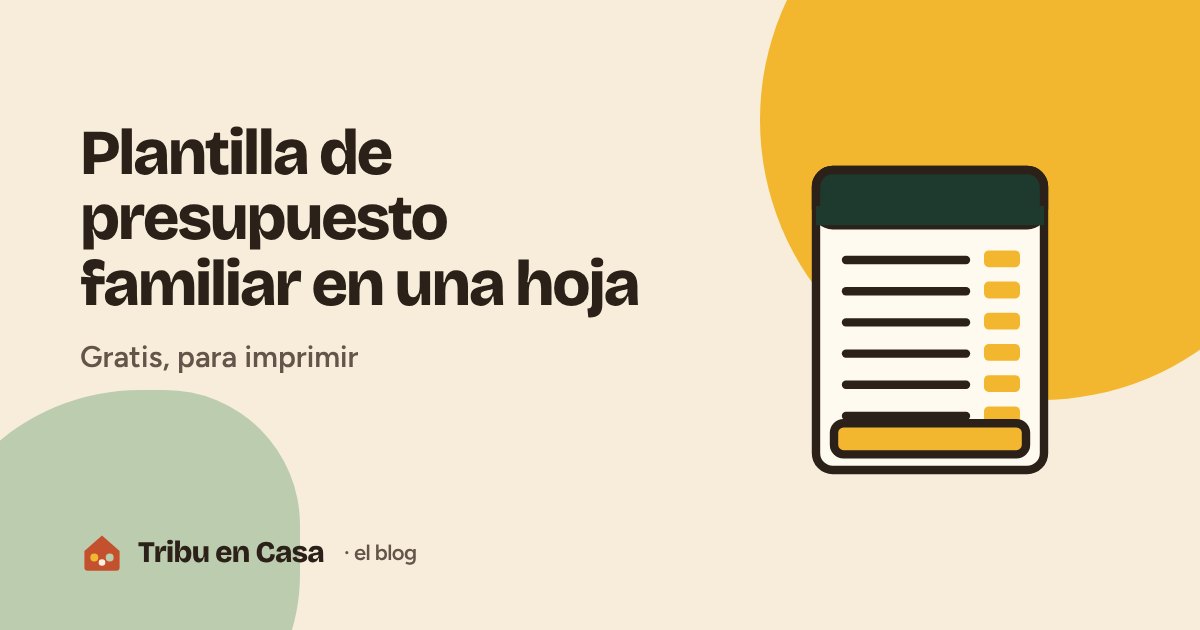 Plantilla de presupuesto familiar en una hoja con cinco bloques